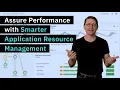 Assure Performance with Smarter Application Resource Management ARM