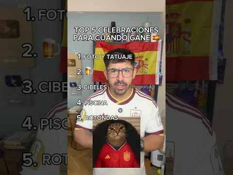 Top 5 celebraciones para cuando gane España el mundial 🇪🇸