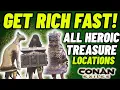 Get rich Fast All Heroic Treasure locations Conan Exiles
