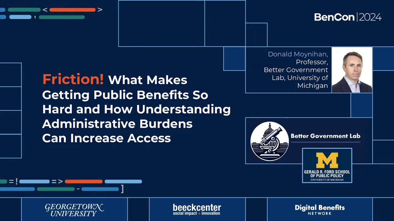 Friction! How Understanding Administrative Burdens Can Increase Access at BenCon 2024