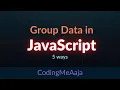 5 Ways to Group Data in JavaScript