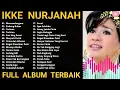 Download Lagu 𝗜𝗸𝗸𝗲 𝗡𝘂𝗿𝗷𝗮𝗻𝗮𝗵 𝗙𝘂𝗹𝗹 𝗔𝗹𝗯𝘂𝗺 𝗟𝗮𝘄𝗮𝘀 𝗧𝗮𝗻𝗽𝗮 𝗜𝗸𝗹𝗮𝗻