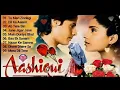 Download Lagu Aashiqui Movie All songs Jukebox, Evergreen Hitssongs Anu Agarwal, Rahul Roy, Kumar sanuAashiqui