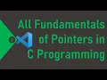 Learn all fundamentals of pointers in C programming language in just 10 minutes with VSC