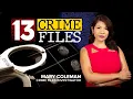 13 CRIME FILES The murders of Christina Leonard and her unborn child
