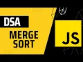 Merge Sort DSA with JavaScript in Hindi