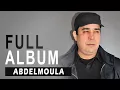 Download Lagu Abdelmoula - Tube Ayourino | Full Album
