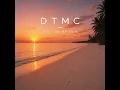     DTMC – Salt On My Skin 🌅 | Chill Deep House / Sunset Vibes