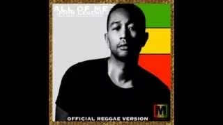 John Legend All Of Me Official Reggae Version 
