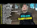 Download Lagu REVINA ALVIRA FULL ALBUM - TAJAMNYA KARANG, DINGIN | TERBARU 2025