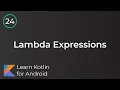 Android Development for Beginners - Lambda Expressions Lesson 24