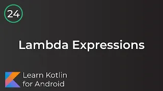 Android Development for Beginners - Lambda Expressions Lesson 24