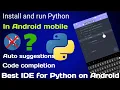 install and run python on android Best code editor ide for python on Android