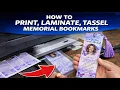 How To Print Laminate And Tassel Memorial Bookmarks