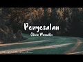Download Lagu Obbie Messakh - Penyesalan (Lyrics)