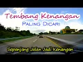 Download Lagu TEMBANG KENANGAN PALING DICARI - SEPANJANG JALAN JADI KENANGAN