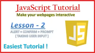 JavaScript Tutorial Lesson 2 Taking User Input Alert Confirm methods