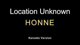 HONNE - Location Unknown (Karaoke)