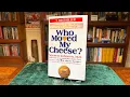 Who Moved My Cheese By Spencer Johnson MD