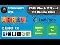 1346 Check If N and Its Double Exist Zero to FAANG Assignment Solution Leetcode Shapnesh