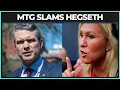 Marjorie Green Goes SCORCHED EARTH On Pete Hegseth