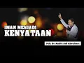 IMAN MENJADI KENYATAAN - Pdt. Dr. Rubin Adi Abraham