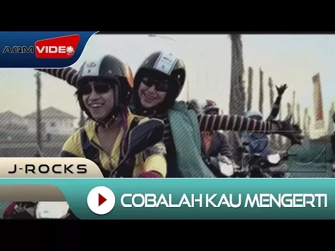 Download MP3 J-Rocks - Cobalah Kau Mengerti | Official Music Video