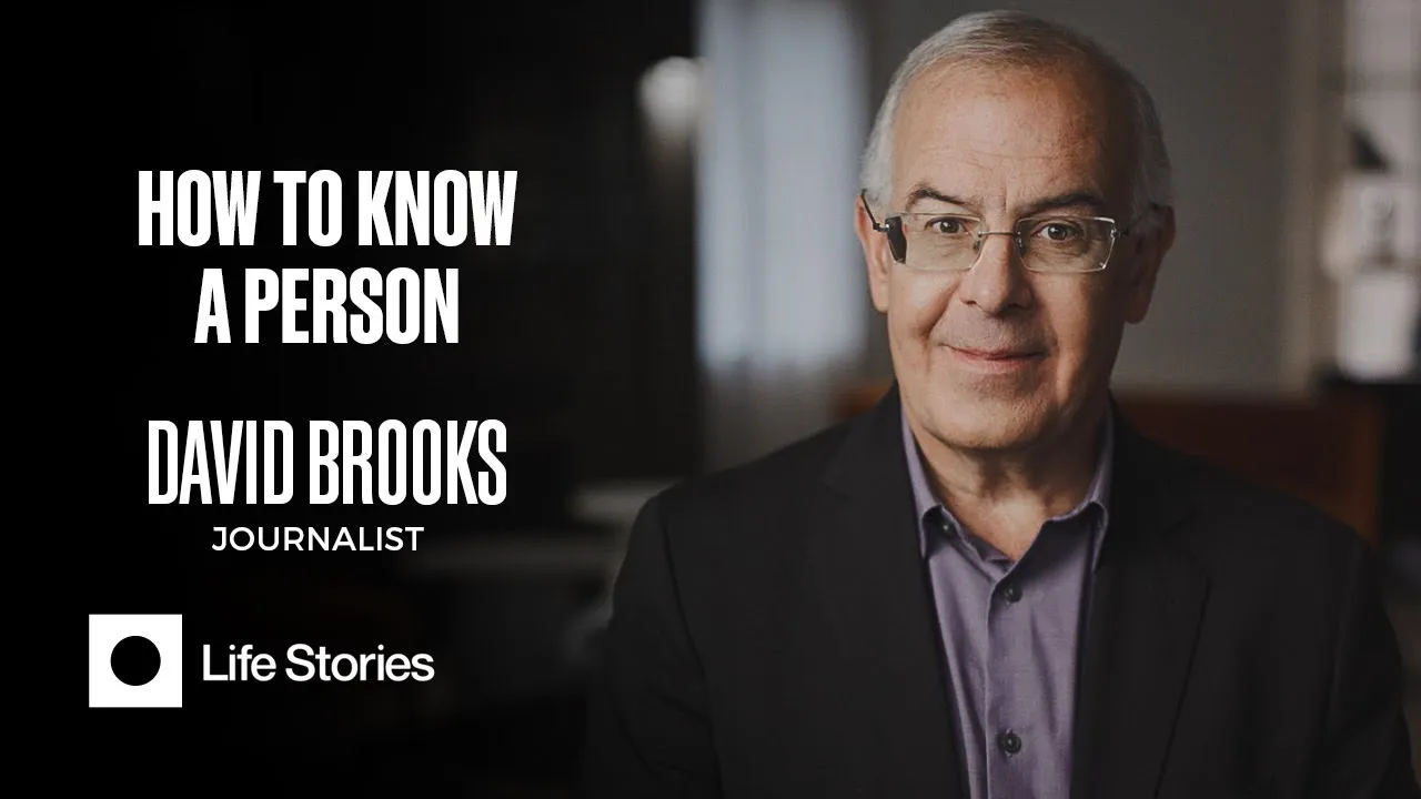 Outline Video How To Know a Person with David Brooks