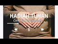 Download Lagu Hadiah Tuhan - Nagita Slavina | Lirik \u0026 Cover Dian Junsiang