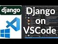 How to Install Django on VSCode with Virtual Environment