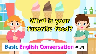 ch 34 what is your favorite food basic english conversation practice for kids