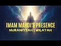 Lagu Imam Mahdi's Hidden Presence: Luminous Reality (Nūrāniyyah) | Ep. 10 | Sayyid Abdullah Almusawi