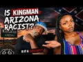 IS KINGMAN ARIZONA A RACIST TOWN IS IT STILL CONSIDERED A SUNDOWN TOWN ANSWERING YOUR QUESTIONS