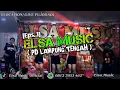 SEPESIAL MUSIC VIRAL TIKTOK || FULL BASS || ELSA MUSIC LIVE PUJO DADI LAMPUNG TENGAH TERBARU 2024