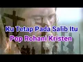 Download Lagu Ku Tetap Pada Salib Itu