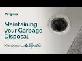Cleaning and Maintaining Your Garbage Disposal Progress Residential