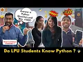 Can LPU Student Answer Simple Python Questions