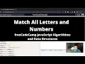 Match All Letters and Numbers Regular Expressions freeCodeCamp tutorial