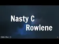 Nasty C - SMA (Vol. 1) ft. Rowlene [Lyric Video Content]