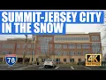 Summit to Jersey City McGinley Square drive in the snow 4K