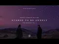 Martin Garrix & Dua Lipa - Scared To Be Lonely (DubVision Remix)