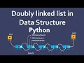 Data Structures in Python Doubly Linked Lists -