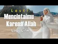 Download Lagu Lesti  - Mencintaimu Karena Allah || Lirik