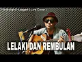 LELAKI DAN REMBULAN - FRANKY SAHILATUA \u0026 JANE || COVER BY HANDSRIGHT HUTAGAOL