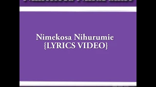 nimekosa nihurumie official lyrics video kwaresma