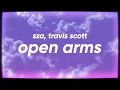 Download Lagu SZA - Open Arms (feat. Travis Scott)
