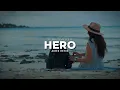 Download Lagu DJ SLOW REMIX !!! Aires Music - HERO (Slow Remix)