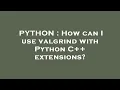 PYTHON How can I use valgrind with Python C extensions