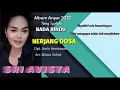 Download Lagu Nerjang Dosa ||| Sri Avista Cipt. Amin Hermawan Arr Wisnu Ochol
