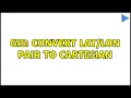 GIS Convert Pair to Cartesian 2 Solutions